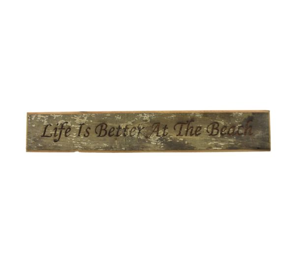 Barnwood door topper sign that reads, "Life Is Better At The Beach".