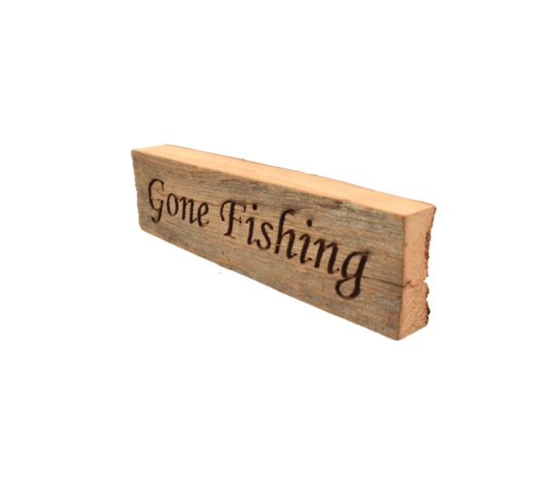 Reclaimed barnwood sign that reads, "Gone Fishing".