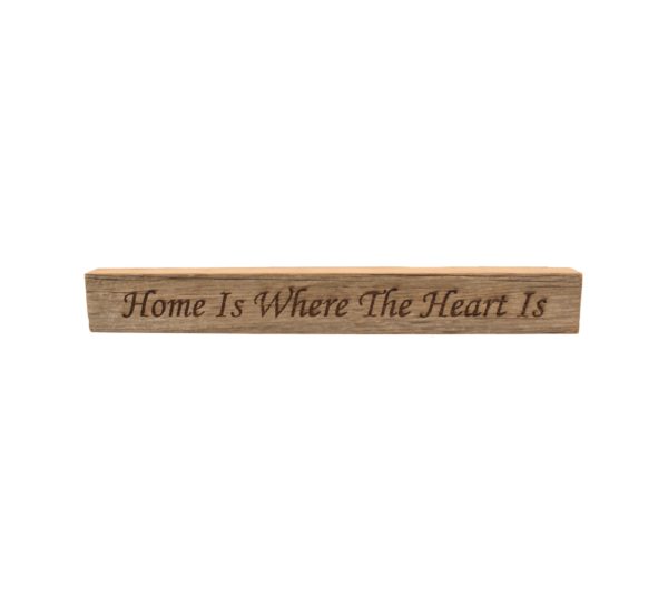 Reclaimed barn wood block sign that reads, "Home Is Where The Heart Is".