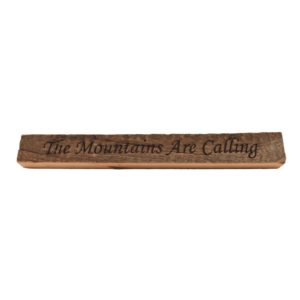 Reclaimed barn wood block sign that reads, "The Mountains Are Calling".